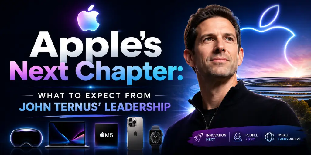Apple’s Next Chapter What to Expect From John Ternus Leadership